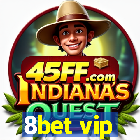 8bet vip